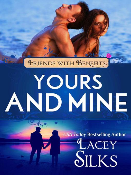 Title details for Yours and Mine by Lacey Silks - Available
